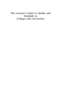 The Lecturer's Guide to Quality and Standards in Colleges and Universities