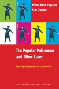 The Popular Policeman and Other Cases : Psychological Perspectives on Legal Evidence