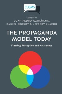 The Propaganda Model Today