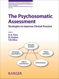 The Psychosomatic Assessment : Strategies to Improve Clinical Practice