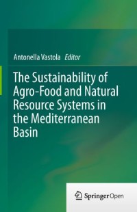 The Sustainability of Agro-Food and Natural Resource Systems in the Mediterranean Basin