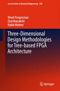 Three-Dimensional Design Methodologies for Tree-based FPGA Architecture