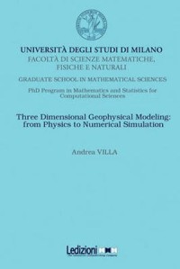 Three dimensional geophysical modelling From physics to numerical simulation