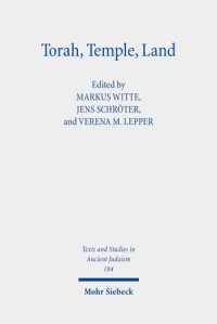 Torah, Temple, Land
Constructions of Judaism in Antiquity