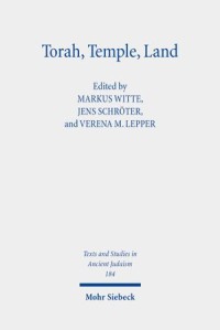 Torah, Temple, Land
Constructions of Judaism in Antiquity