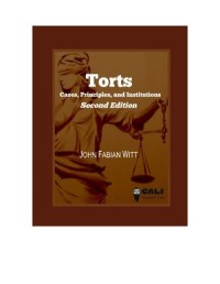 Torts : Cases, Principles and Institutions