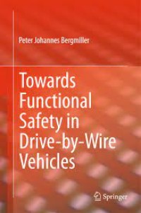 Towards Functional Safety in Drive-by-Wire Vehicles