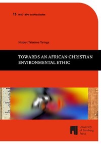 Towards an African-Christian Environmental Ethic