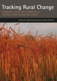 Tracking Rural Change
Community, Policy and Technology in Australia, New Zealand and Europe