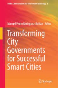 Transforming City Governments for Successful Smart Cities