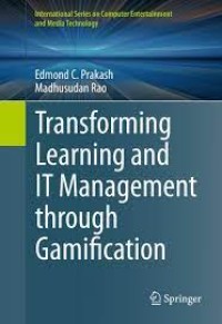 Transforming Learning and IT Management through Gamification