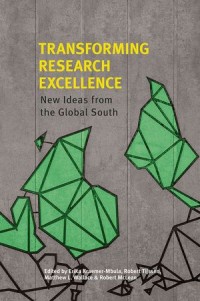 Transforming Research Excellence : New Ideas from the Global South