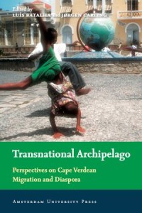 Transnational Archipelago: Perspectives on Cape Verdean Migration and Diaspora