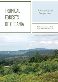 Tropical Forests Of Oceania
Anthropological Perspectives