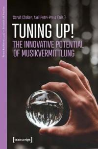 Tuning up! The Innovative Potential of Musikvermittlung