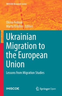 UKrainian Migration To The European Union: Lessons From Migration Studies