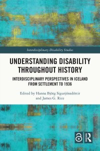 Understanding Disability Throughout History: Interdisciplinary Perspectives in Iceland from Settlement to 1936