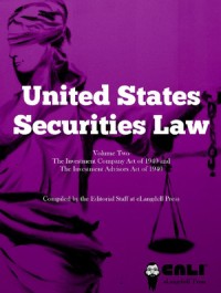 United States Securities Law
The Investment Company Act of 1940 and The Investment Advisors Act of 1940