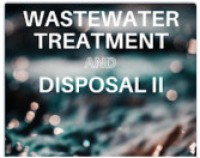 Wastewater Treatment & Disposal II