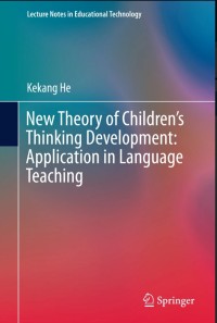 New Theory of Children’s Thinking Development: Application in Language Teaching