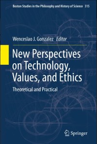 New Perspectives on Technology, Values, and Ethics
