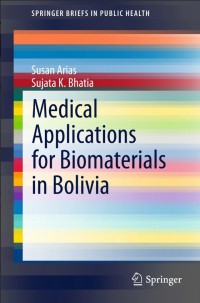 Medical Applications for Biomaterials in Bolivia