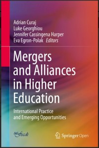 Mergers and Alliances in Higher Education:International Practice and Emerging Opportunities