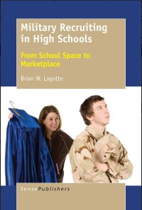 Military Recruiting in High Schools:From School Space to Marketplace