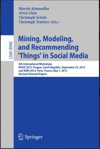 Mining, Modeling, and Recommending 'Things' in Social Media