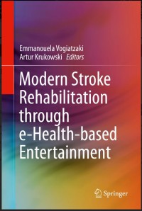 Modern Stroke Rehabilitation through e-Health-based Entertainment