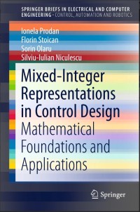 Mixed-Integer Representations in Control Design:Mathematical Foundations and Applications