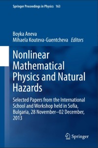 Nonlinear Mathematical Physics and Natural Hazards