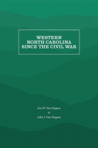 Western North Carolina Since the Civil War