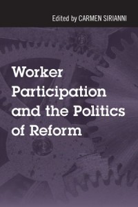 Worker Participation and the Politics of Reform