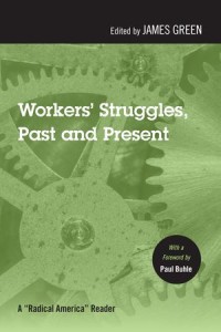 Workers' Struggles, Past and Present : A 