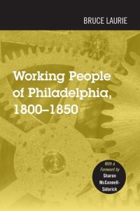 Working People of Philadelphia, 1800-1850