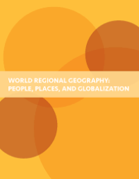 World Regional Geography : People, Places and Globalization