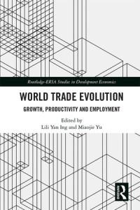 World Trade Evolution : Growth, Productivity and Employment