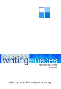 Writing Spaces: Readings On Writing Volume 2