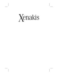 Xenakis : his life in music