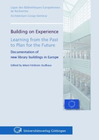 Building on experience - Learning from the past to plan for the future