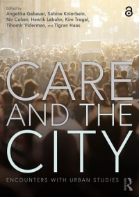 Care and the City : Encounters with Urban Studies