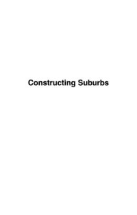 Constructing Suburbs