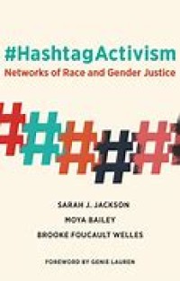 #HashtagActivism: Networks of Race and Gender Justice