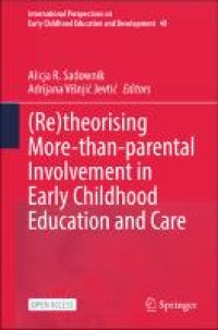 (Re)theorising More-than-parental Involvement in Early Childhood Education and Care