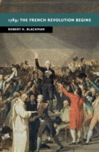 Image of 1789: The French Revolution Begins