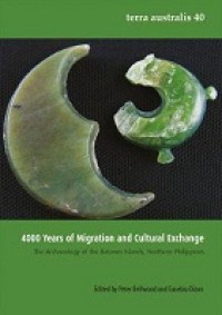 4000 Years of Migration and Cultural Exchange
The Archaeology of the Batanes Islands, Northern Philippines