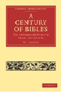 Image of A Century of Bibles: The Authorised Version from 1611 to 1711
