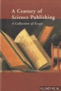 Image of A Century of Science Publishing - A Collection of Essays