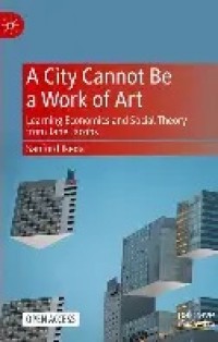 A City Cannot Be a Work of Art